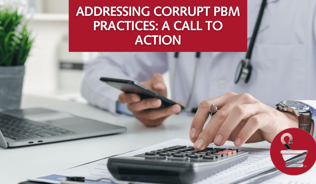 Addressing Corrupt PBM Practices: A Call to Action for Patients, Providers, and Payers